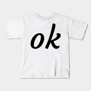 OK Kids T-Shirt